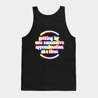 Getting by one successive approximation after another vivid rainbow white Tank Top